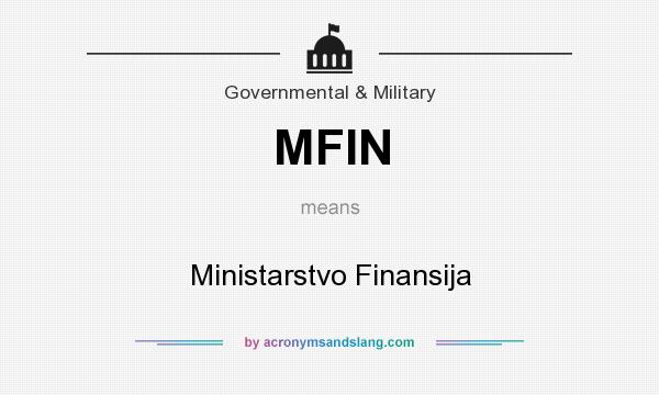 What does MFIN mean? It stands for Ministarstvo Finansija