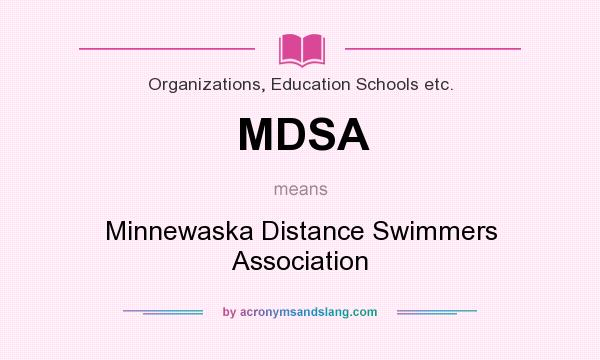 What does MDSA mean? It stands for Minnewaska Distance Swimmers Association