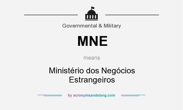 What does MNE mean? It stands for Ministério dos Negócios Estrangeiros