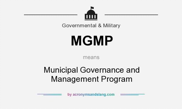 What does MGMP mean? It stands for Municipal Governance and Management Program