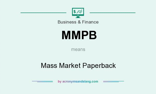 What does MMPB mean? It stands for Mass Market Paperback