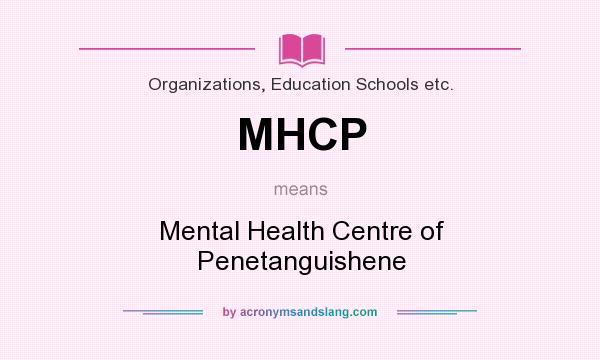 What does MHCP mean? It stands for Mental Health Centre of Penetanguishene