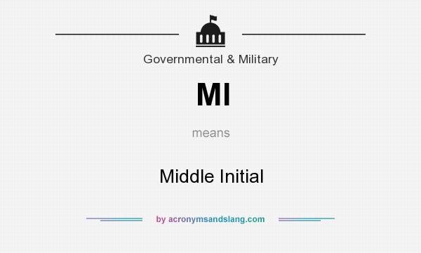 What does MI mean? It stands for Middle Initial