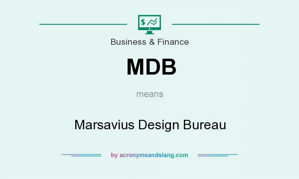 What does MDB mean? It stands for Marsavius Design Bureau