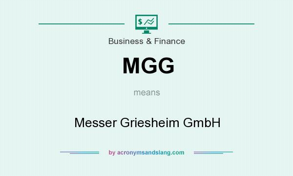 What does MGG mean? It stands for Messer Griesheim GmbH