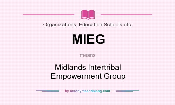 What does MIEG mean? It stands for Midlands Intertribal Empowerment Group