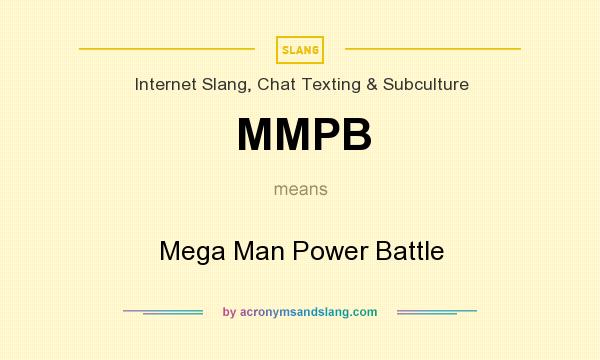 What does MMPB mean? It stands for Mega Man Power Battle