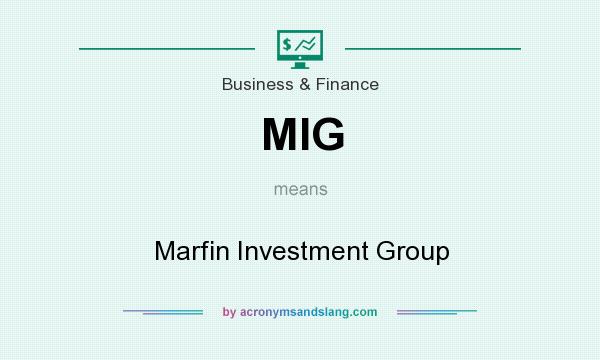 What does MIG mean? It stands for Marfin Investment Group