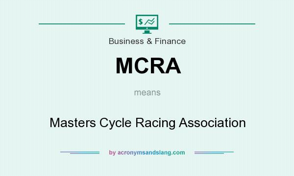 What does MCRA mean? It stands for Masters Cycle Racing Association