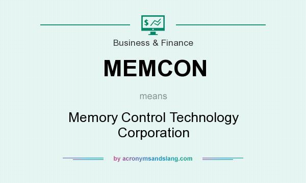 What does MEMCON mean? It stands for Memory Control Technology Corporation