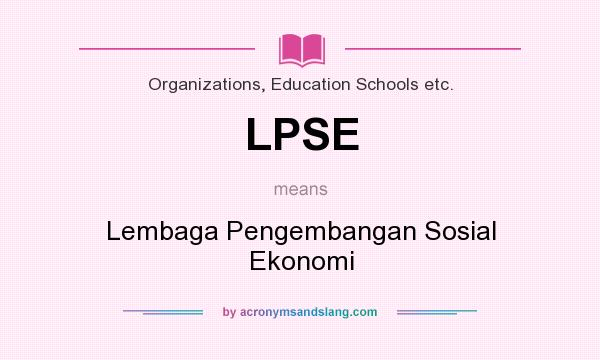 What does LPSE mean? It stands for Lembaga Pengembangan Sosial Ekonomi