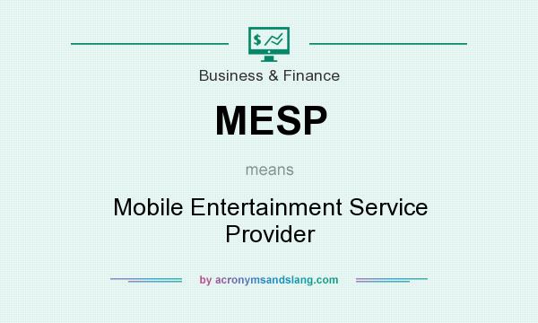 What does MESP mean? It stands for Mobile Entertainment Service Provider