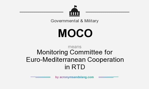 What does MOCO mean? It stands for Monitoring Committee for Euro-Mediterranean Cooperation in RTD