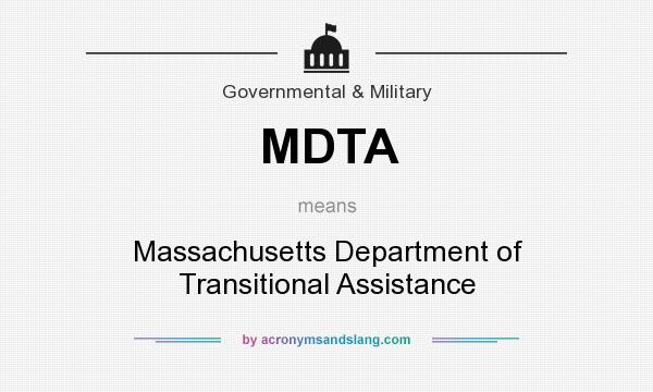 What does MDTA mean? It stands for Massachusetts Department of Transitional Assistance