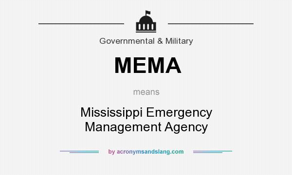 What does MEMA mean? It stands for Mississippi Emergency Management Agency