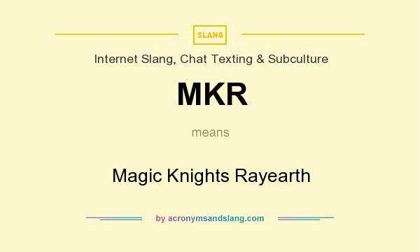 What does MKR mean? It stands for Magic Knights Rayearth