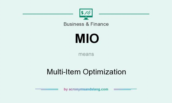 What does MIO mean? It stands for Multi-Item Optimization