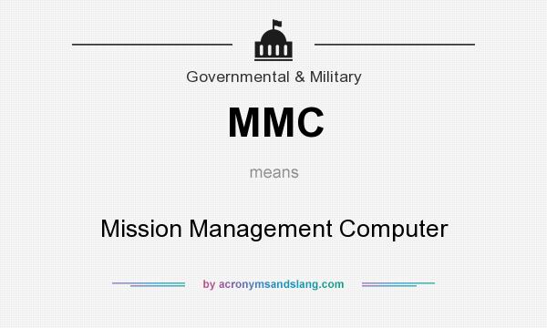 What does MMC mean? It stands for Mission Management Computer