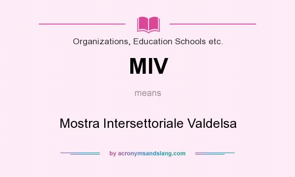 What does MIV mean? It stands for Mostra Intersettoriale Valdelsa