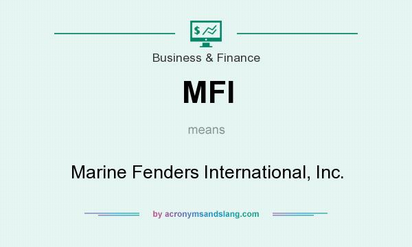 What does MFI mean? It stands for Marine Fenders International, Inc.