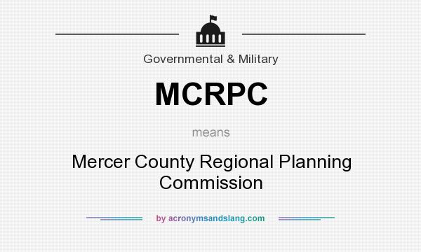 What does MCRPC mean? It stands for Mercer County Regional Planning Commission