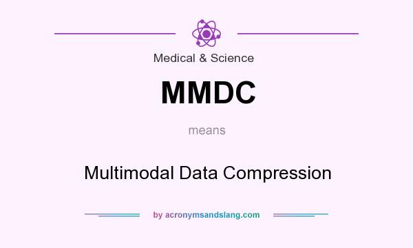 What does MMDC mean? It stands for Multimodal Data Compression