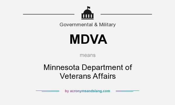 What does MDVA mean? It stands for Minnesota Department of Veterans Affairs