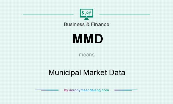 What does MMD mean? It stands for Municipal Market Data
