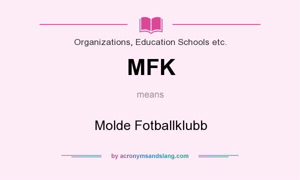 What does MFK mean? It stands for Molde Fotballklubb