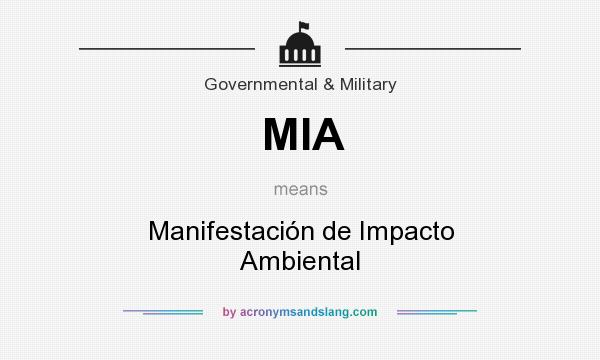 What does MIA mean? It stands for Manifestación de Impacto Ambiental