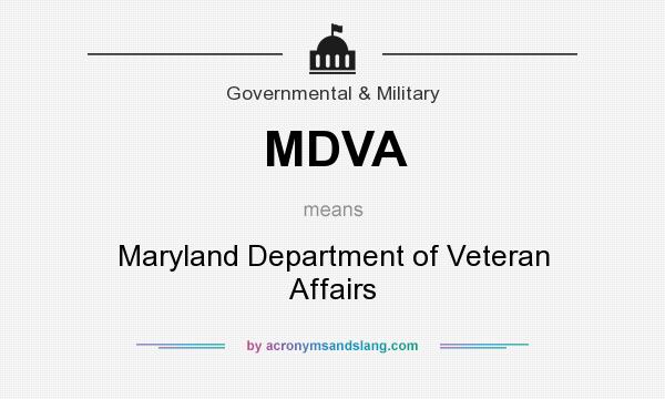 What does MDVA mean? It stands for Maryland Department of Veteran Affairs