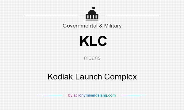 What does KLC mean? It stands for Kodiak Launch Complex