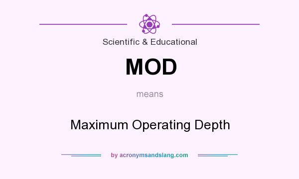 What does MOD mean? It stands for Maximum Operating Depth