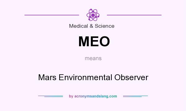 What does MEO mean? It stands for Mars Environmental Observer