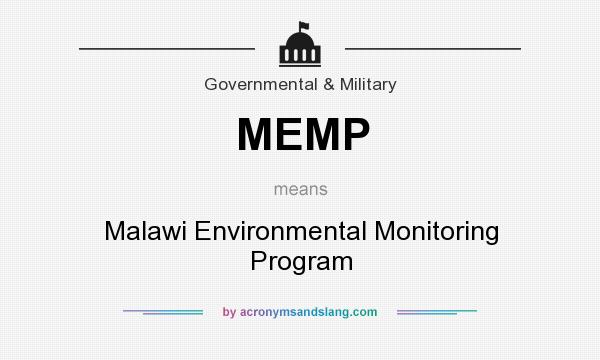 What does MEMP mean? It stands for Malawi Environmental Monitoring Program