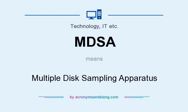 What does MDSA mean? It stands for Multiple Disk Sampling Apparatus