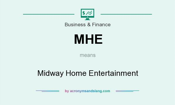 What does MHE mean? It stands for Midway Home Entertainment
