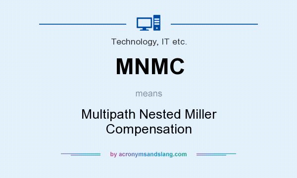 What does MNMC mean? It stands for Multipath Nested Miller Compensation