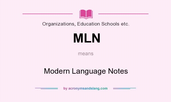 What does MLN mean? It stands for Modern Language Notes