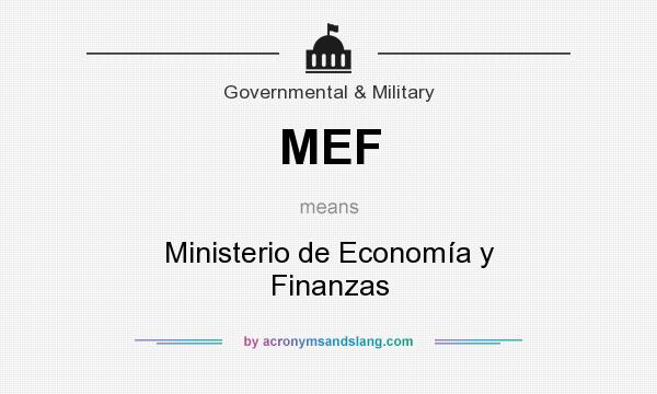 What does MEF mean? It stands for Ministerio de Economía y Finanzas