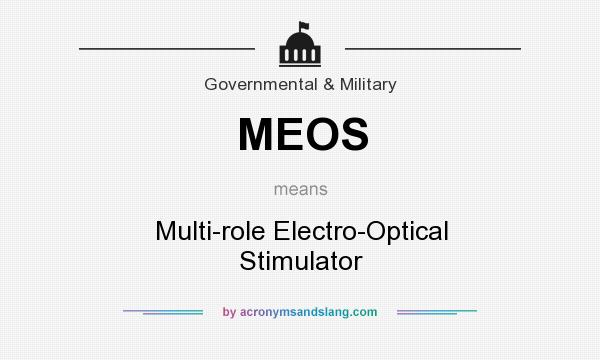 What does MEOS mean? It stands for Multi-role Electro-Optical Stimulator