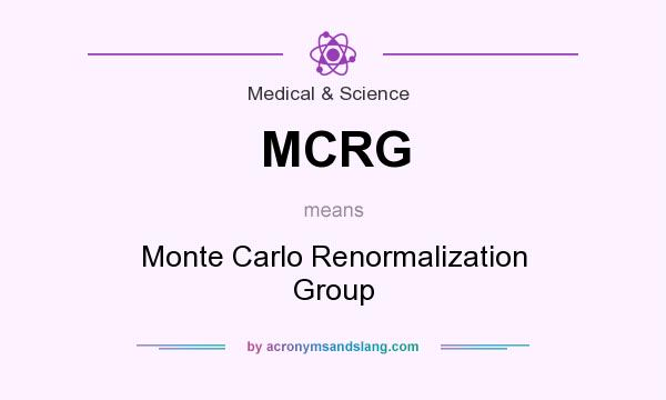 What does MCRG mean? It stands for Monte Carlo Renormalization Group