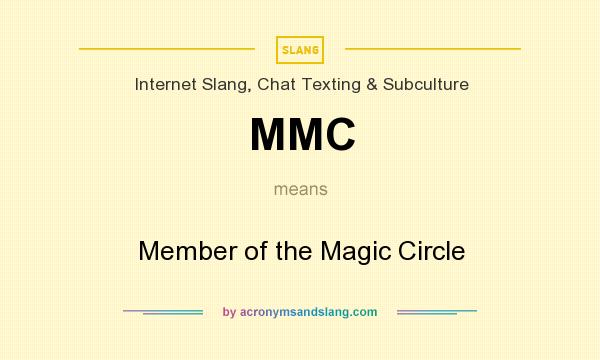 What does MMC mean? It stands for Member of the Magic Circle