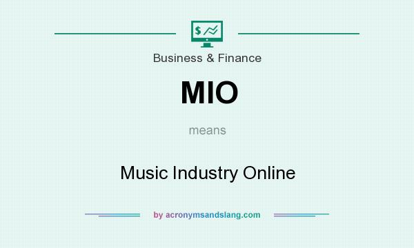 What does MIO mean? It stands for Music Industry Online