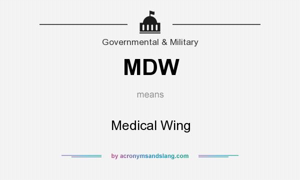 What does MDW mean? It stands for Medical Wing