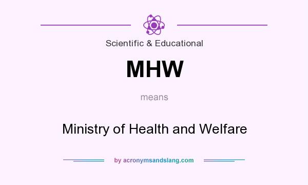 What does MHW mean? It stands for Ministry of Health and Welfare