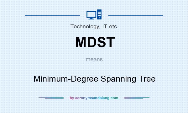 What does MDST mean? It stands for Minimum-Degree Spanning Tree