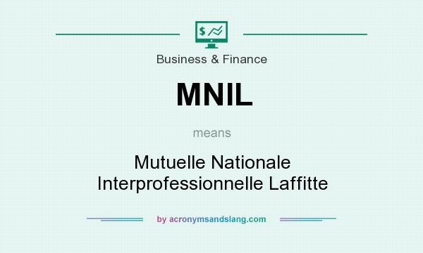 What does MNIL mean? It stands for Mutuelle Nationale Interprofessionnelle Laffitte