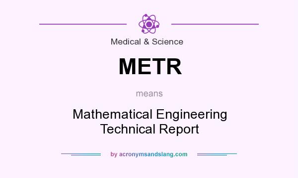 What does METR mean? It stands for Mathematical Engineering Technical Report