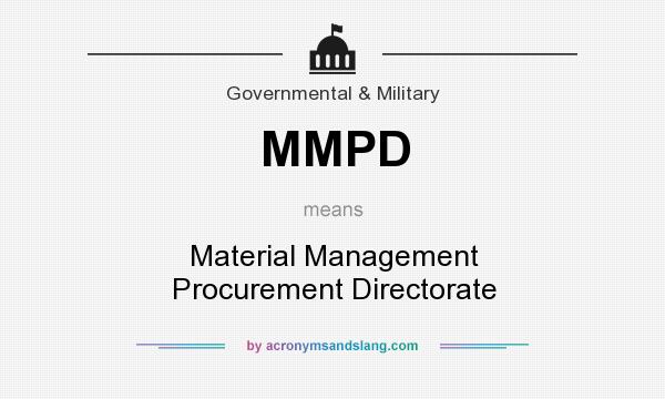 What does MMPD mean? It stands for Material Management Procurement Directorate